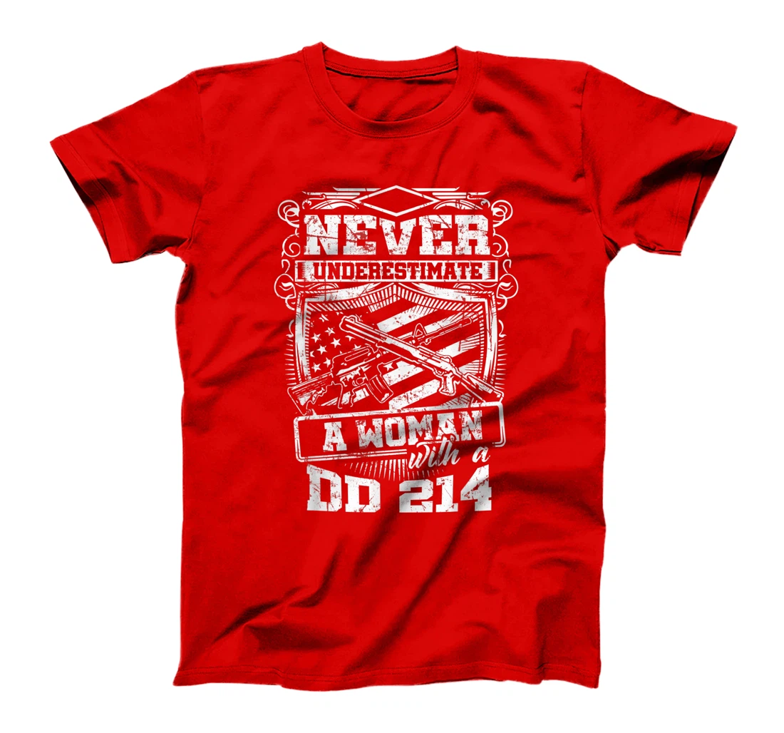US Veteran - Never Underestimate A Woman With A DD214 T-Shirt