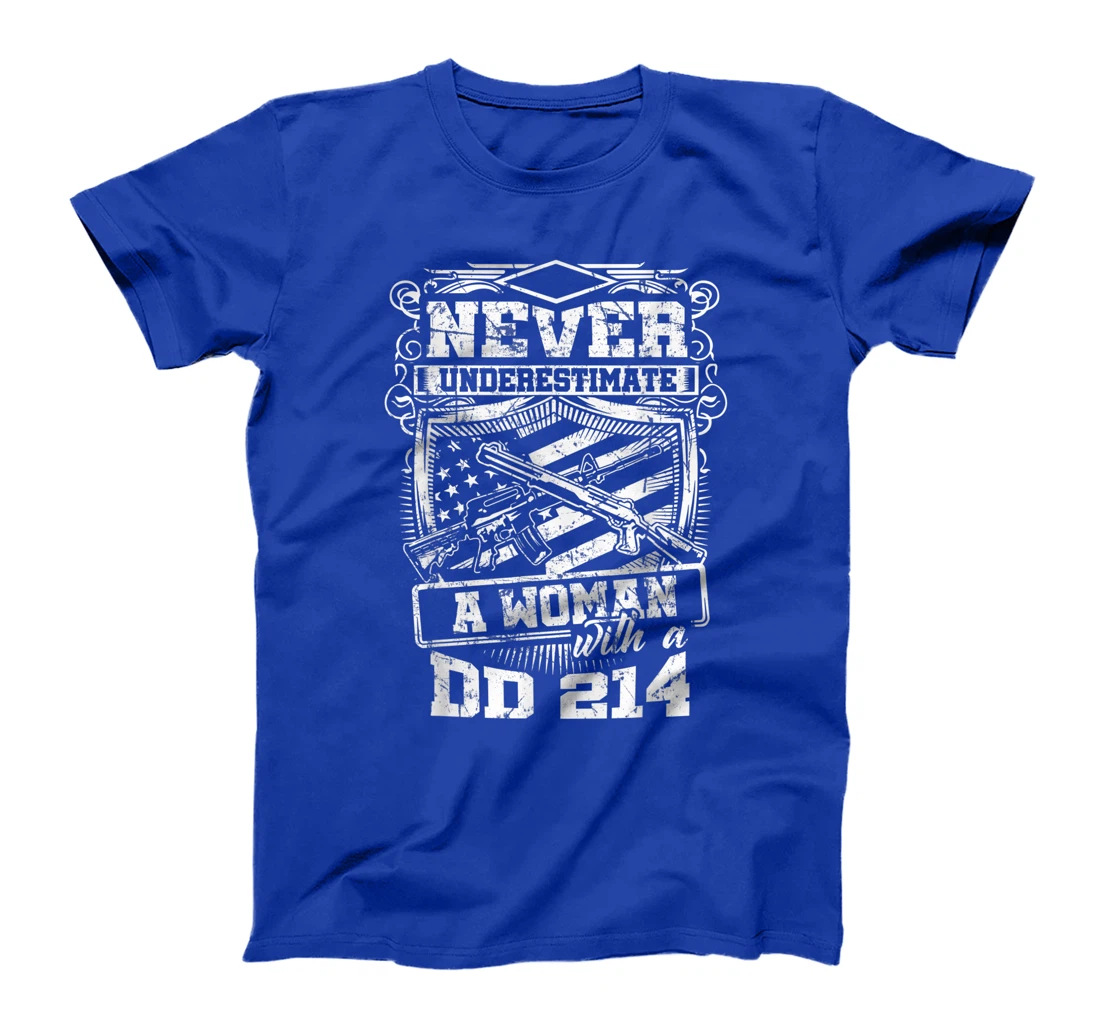 US Veteran - Never Underestimate A Woman With A DD214 T-Shirt