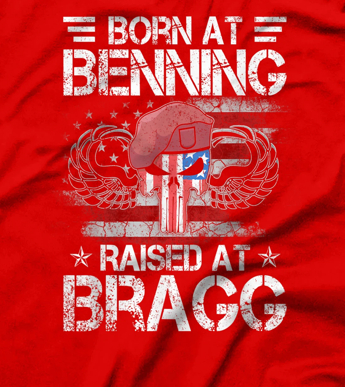 Born At Ft Benning Raised Fort Bragg Airborne, Veterans Day T-Shirt