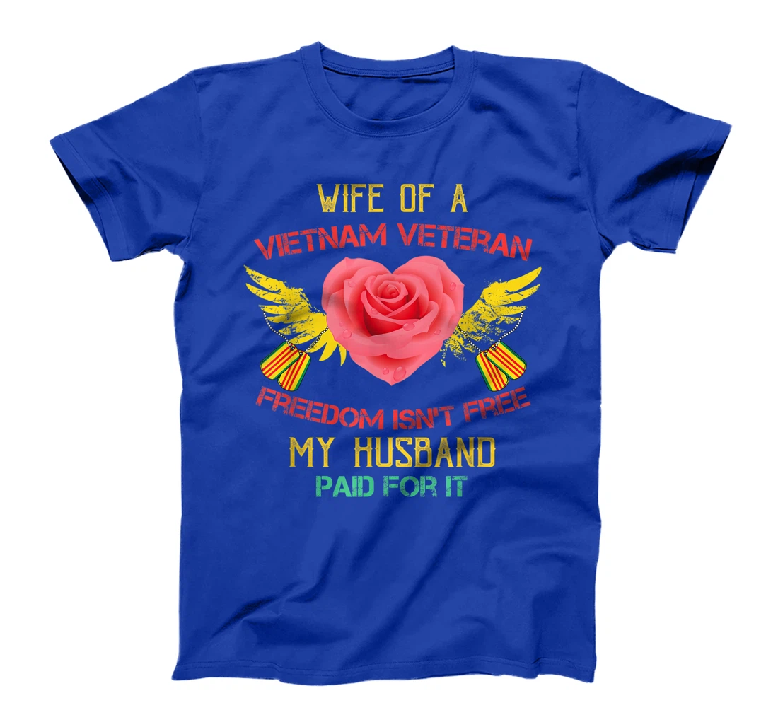 Wife Of A Vietnam Veteran Tshirt- My Husband Paid For It T-Shirt