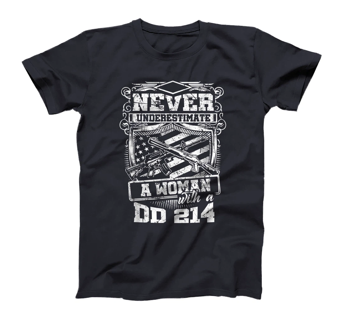 US Veteran - Never Underestimate A Woman With A DD214 T-Shirt
