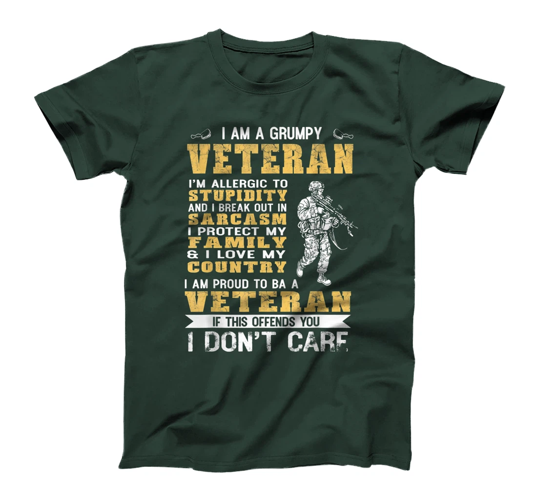I Am A Grumpy Veteran Proud To Be Veteran T-Shirt