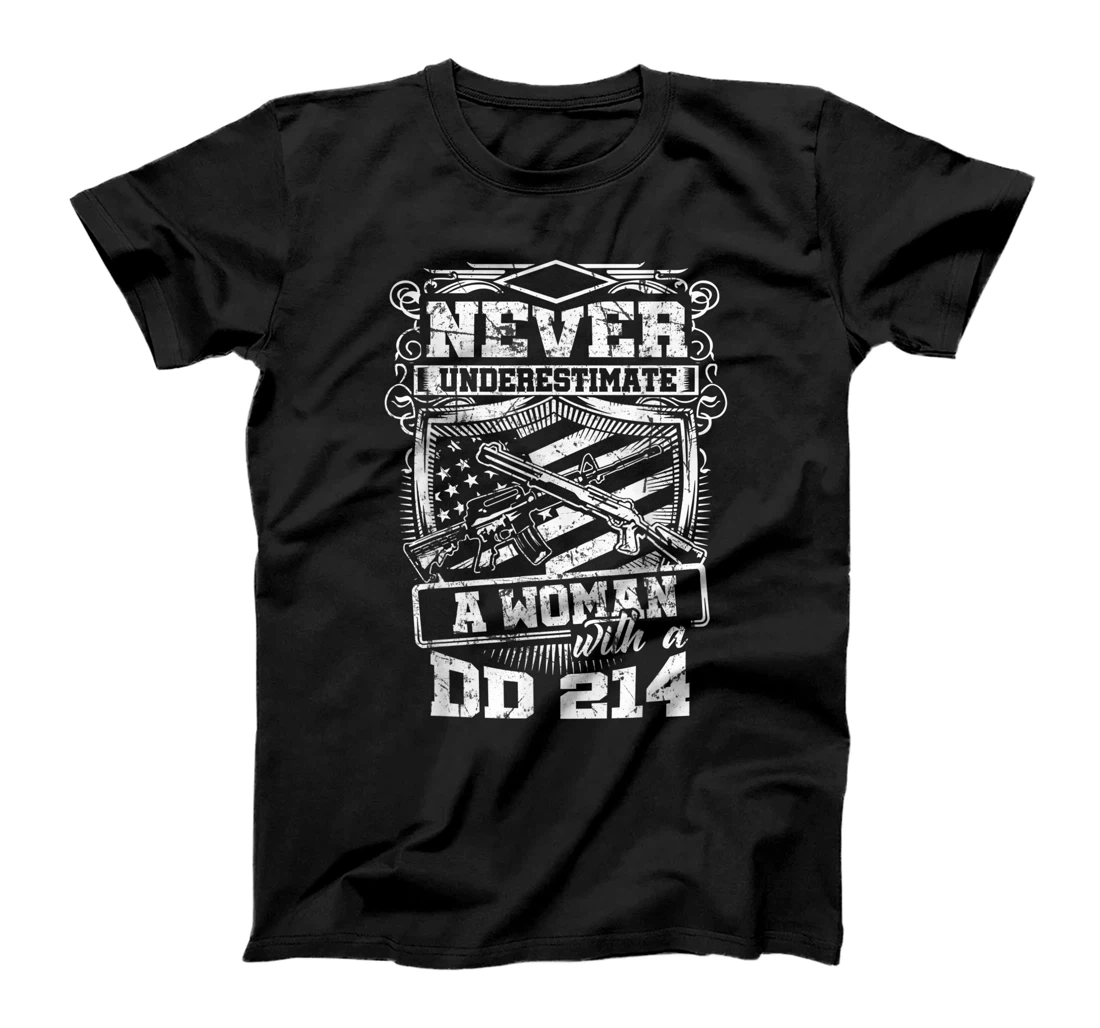 US Veteran - Never Underestimate A Woman With A DD214 T-Shirt