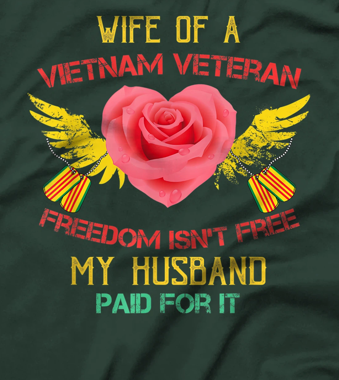 Wife Of A Vietnam Veteran Tshirt- My Husband Paid For It T-Shirt