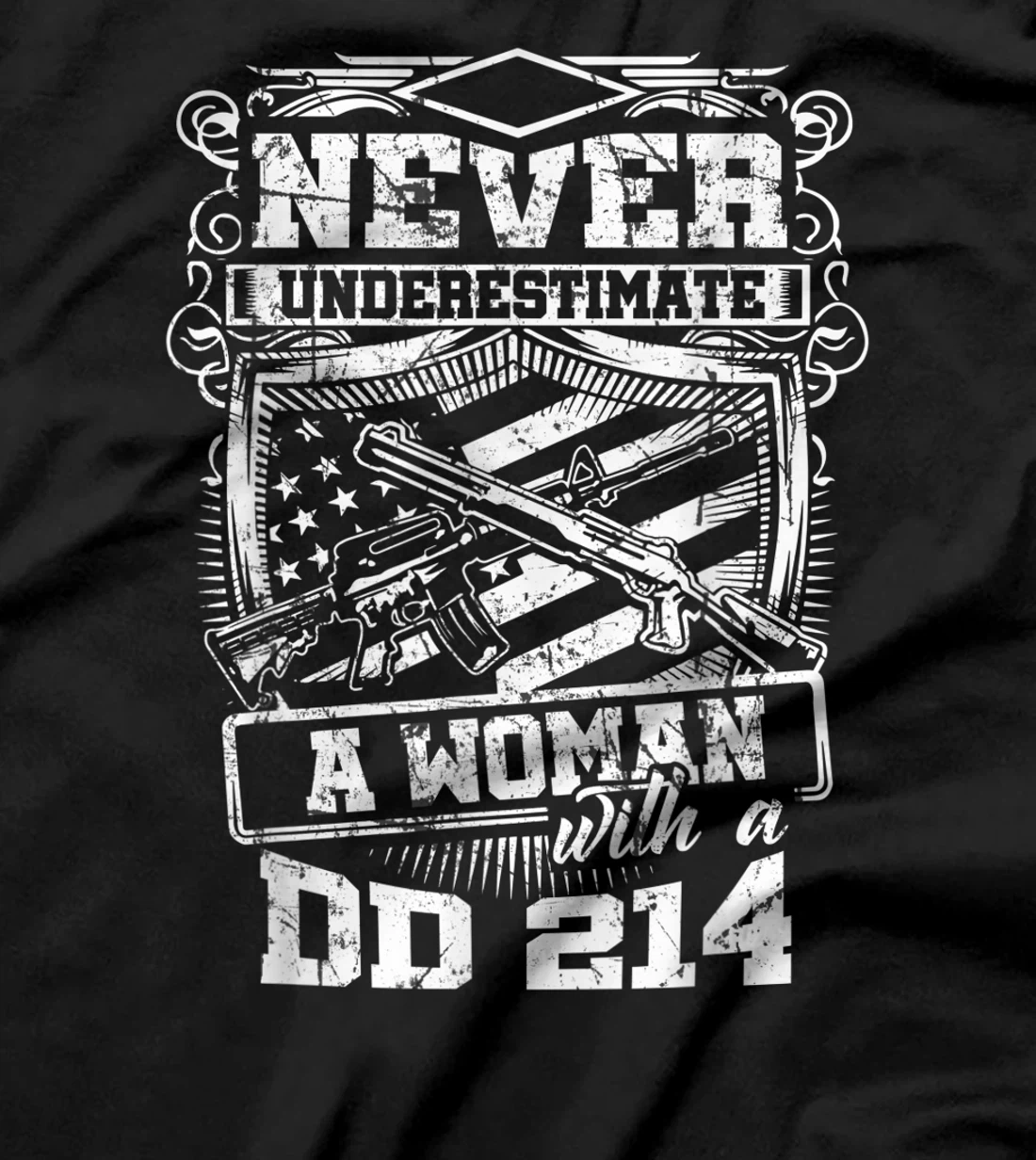 US Veteran - Never Underestimate A Woman With A DD214 T-Shirt