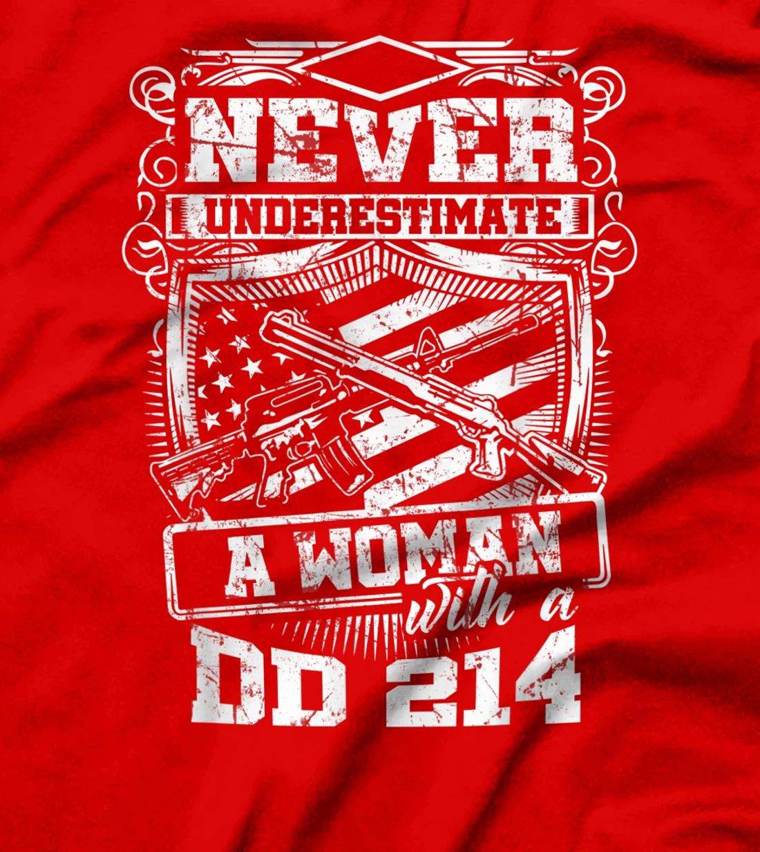 US Veteran - Never Underestimate A Woman With A DD214 T-Shirt