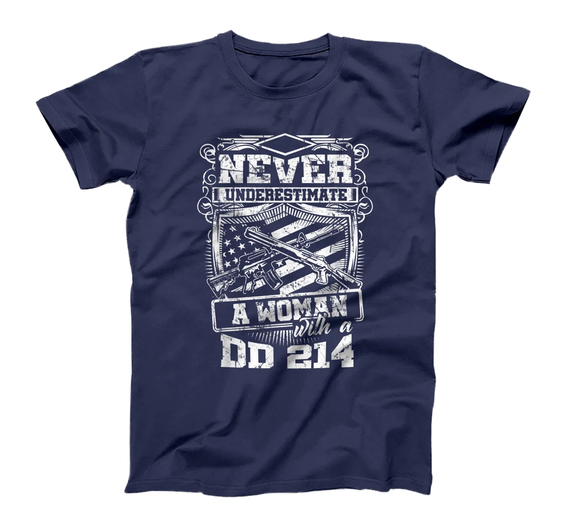 US Veteran - Never Underestimate A Woman With A DD214 T-Shirt