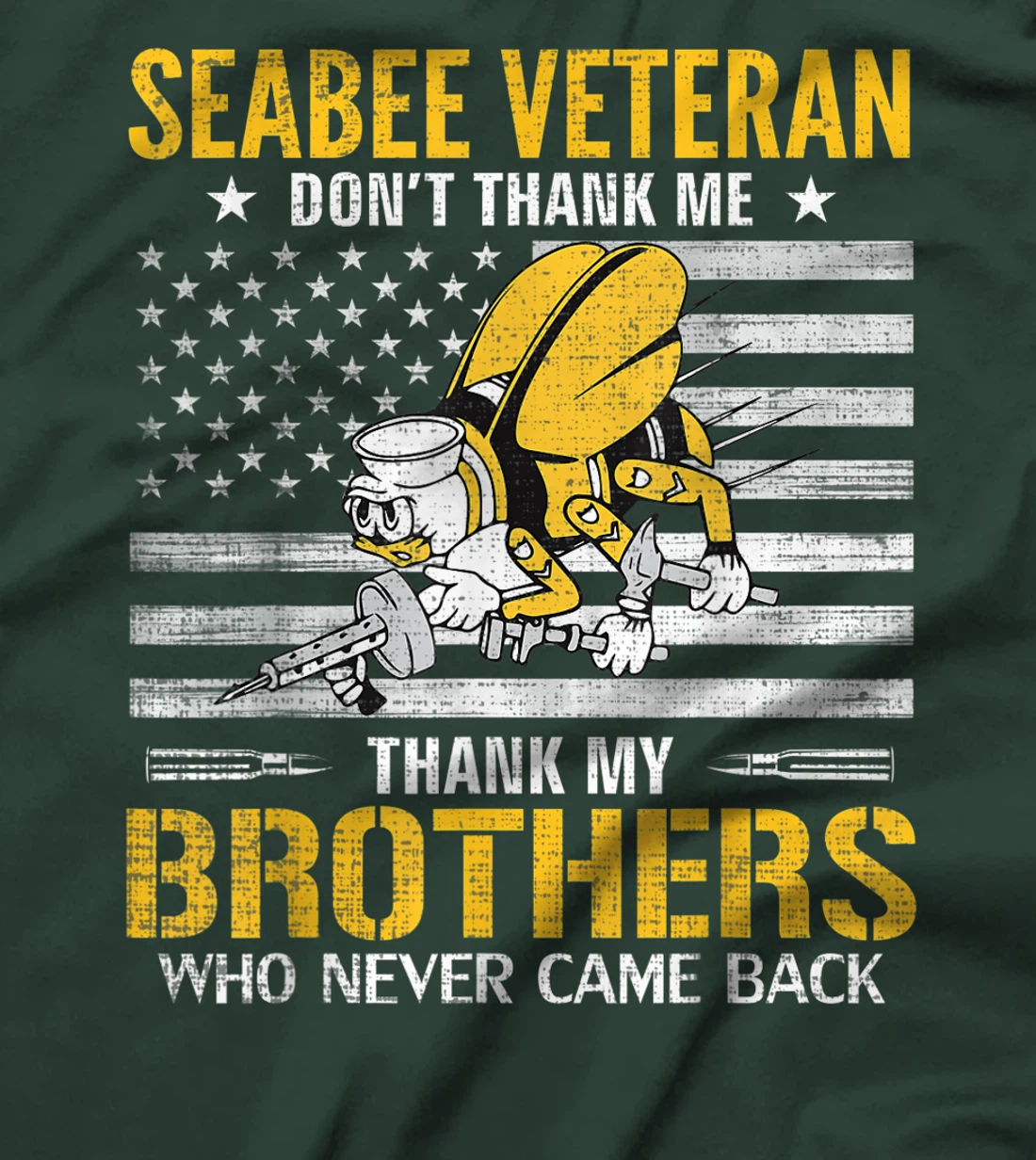Seabee Veteran Thank My Brothers With American Flag Gift T-Shirt
