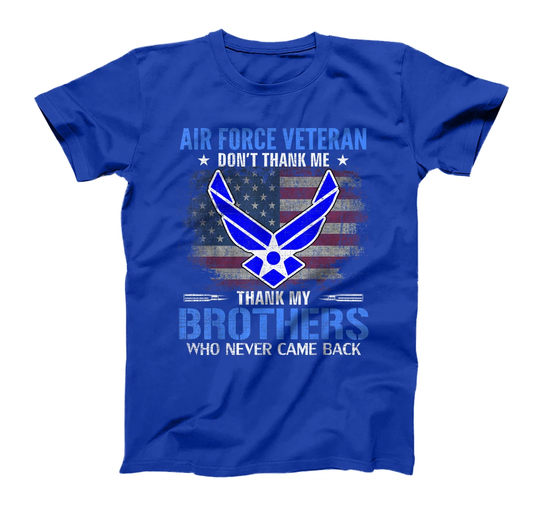 Air Force Veteran Thank My Brothers With American Flag Gift T-Shirt