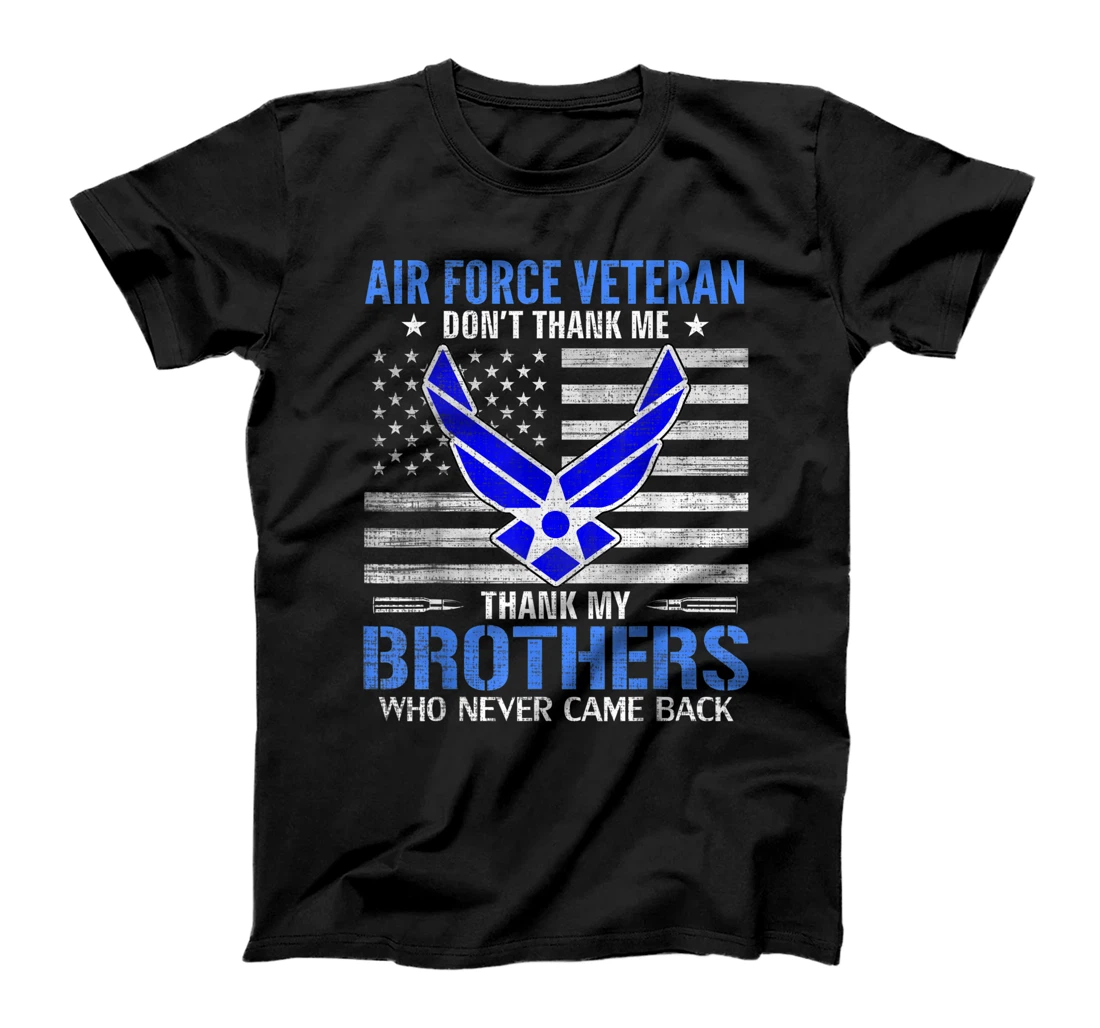 Air Force Veteran Thank My Brothers With American Flag Gift T-Shirt