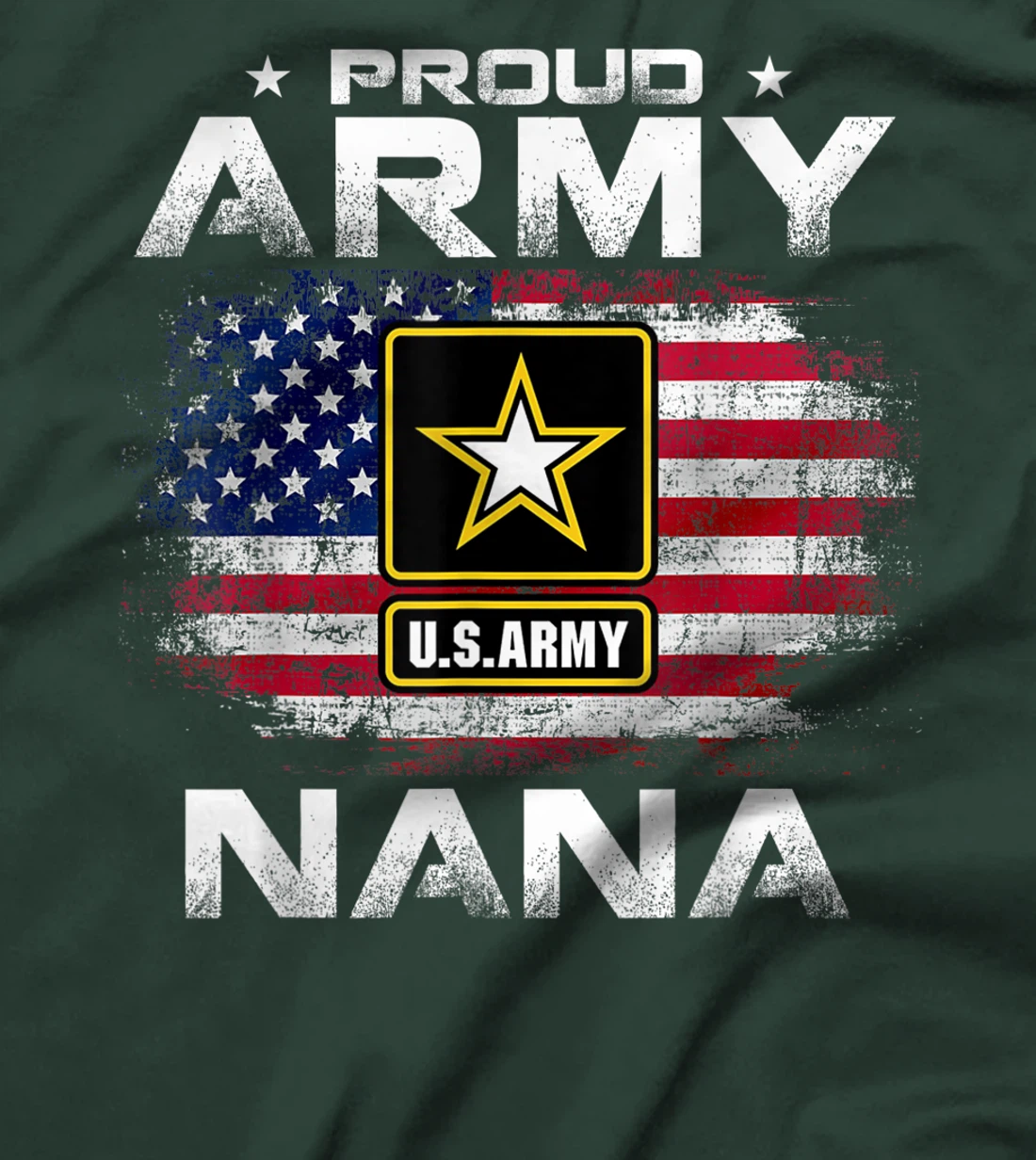 Proud Army Nana With American Flag USA For Veteran Gift T-Shirt