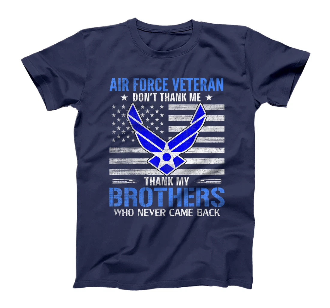 Air Force Veteran Thank My Brothers With American Flag Gift T-Shirt