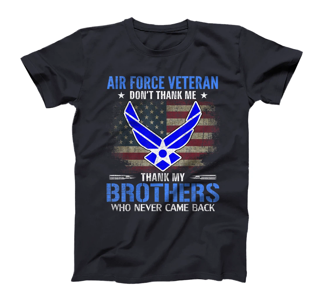 Air Force Veteran Thank My Brothers With American Flag Gift T-Shirt
