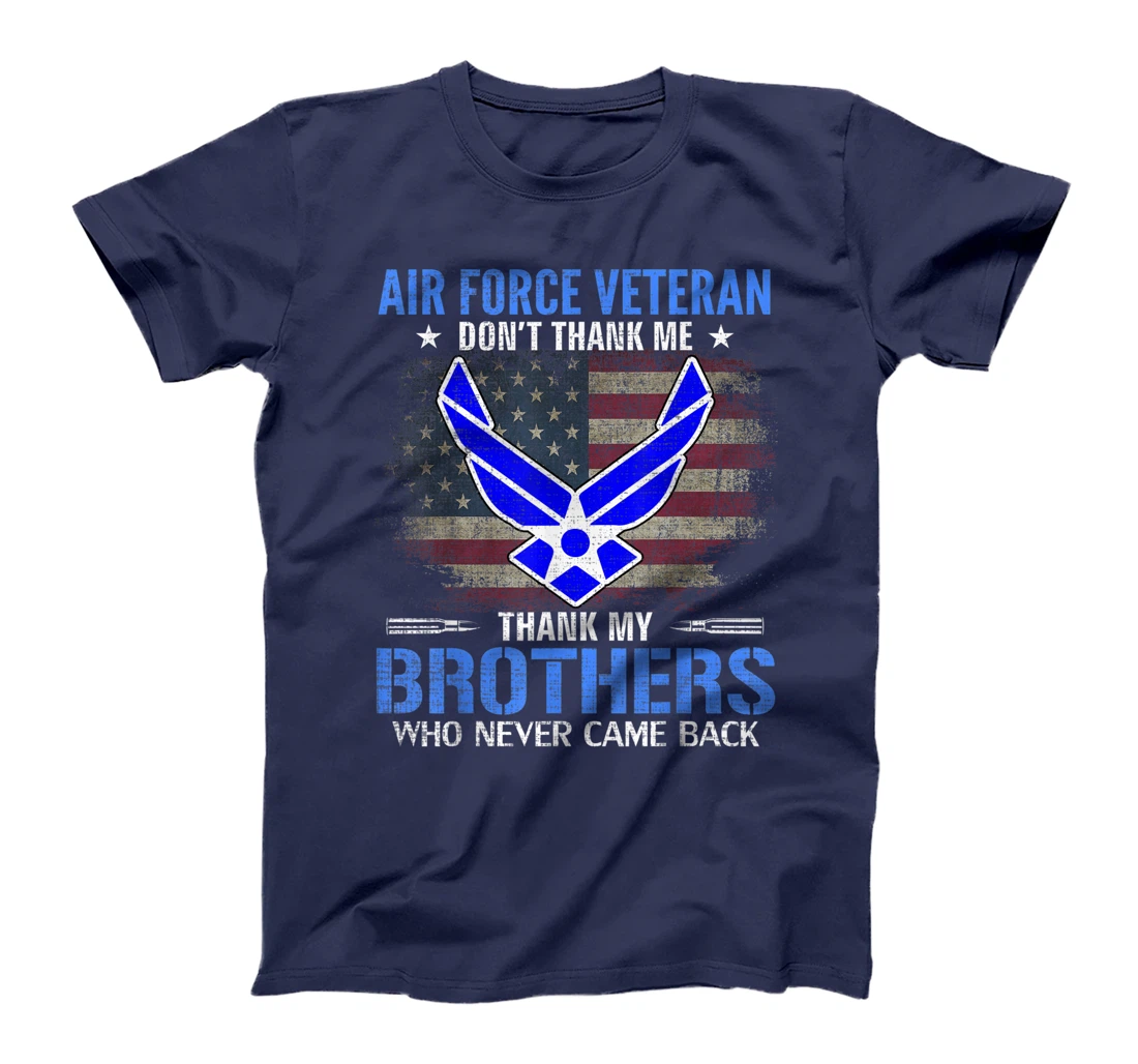 Air Force Veteran Thank My Brothers With American Flag Gift T-Shirt