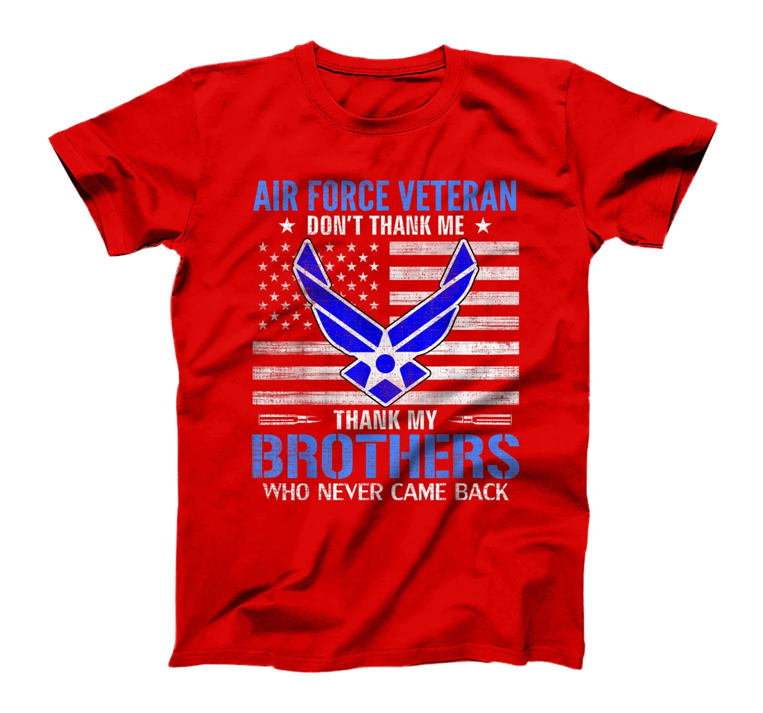 Air Force Veteran Thank My Brothers With American Flag Gift T-Shirt
