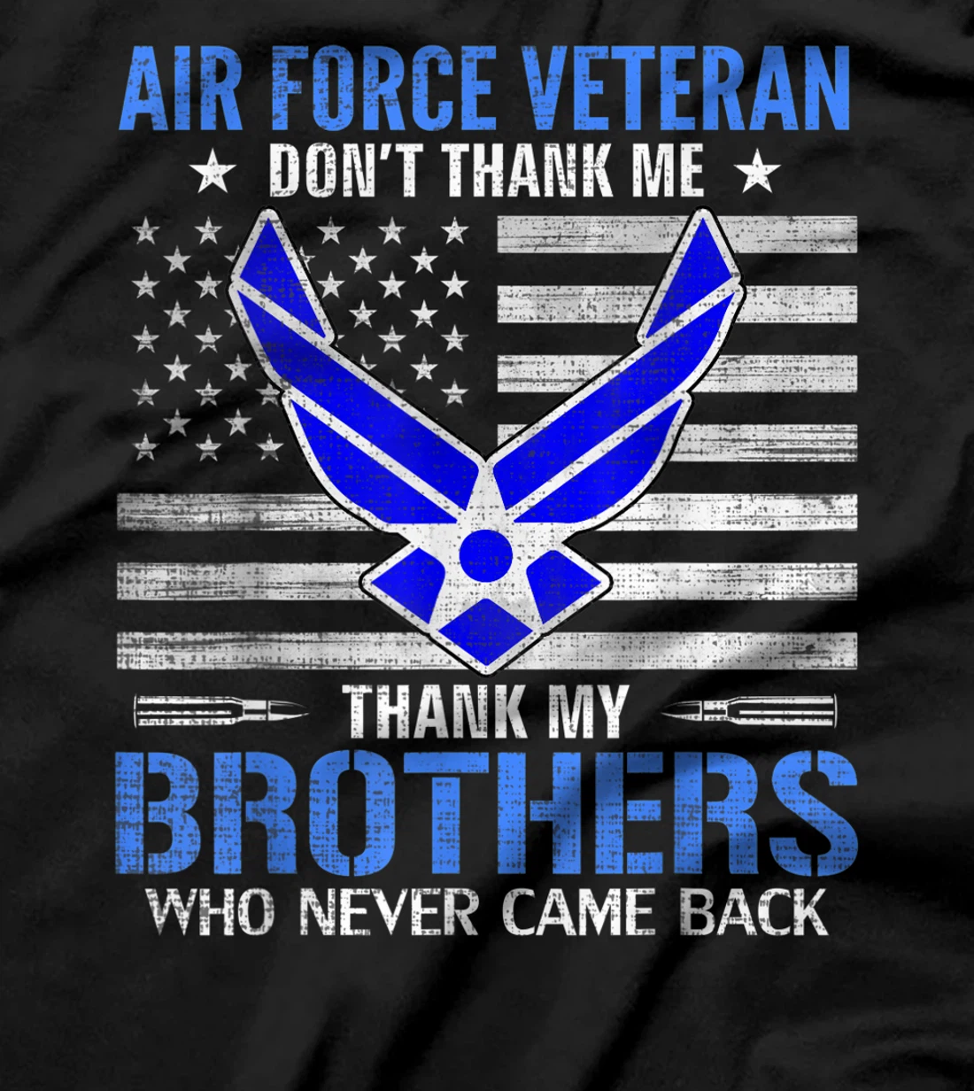 Air Force Veteran Thank My Brothers With American Flag Gift T-Shirt