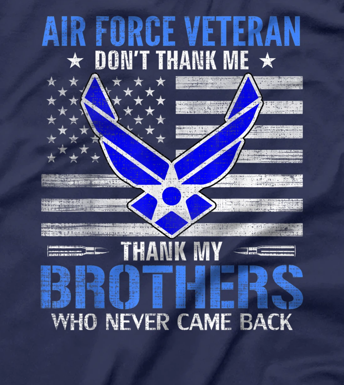 Air Force Veteran Thank My Brothers With American Flag Gift T-Shirt