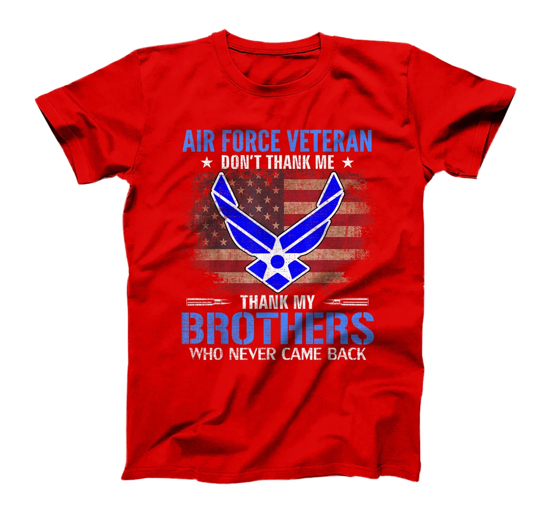 Air Force Veteran Thank My Brothers With American Flag Gift T-Shirt