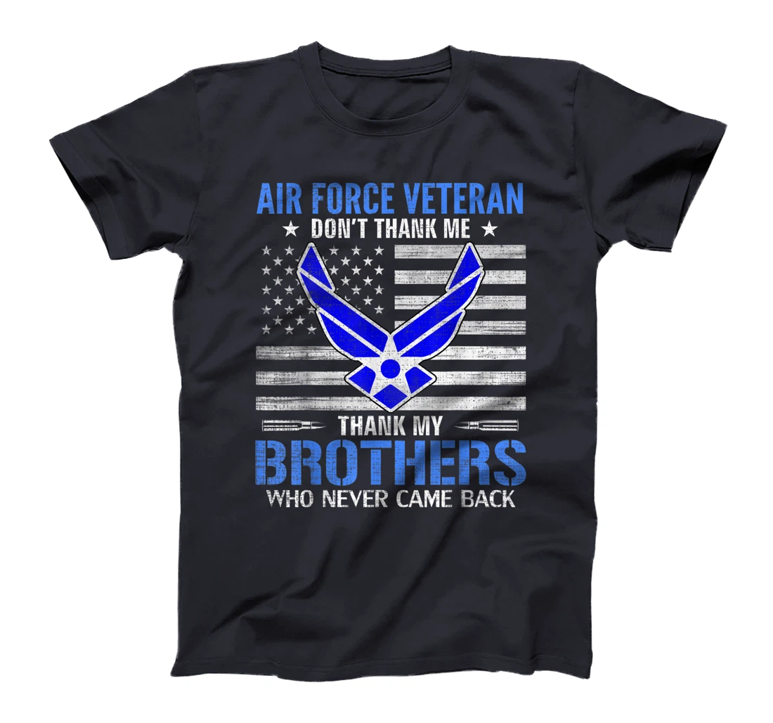 Air Force Veteran Thank My Brothers With American Flag Gift T-Shirt