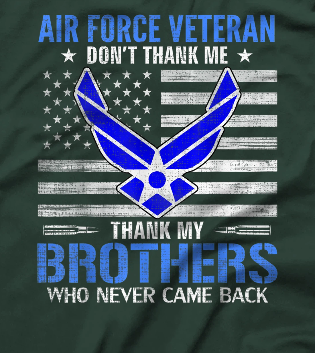 Air Force Veteran Thank My Brothers With American Flag Gift T-Shirt
