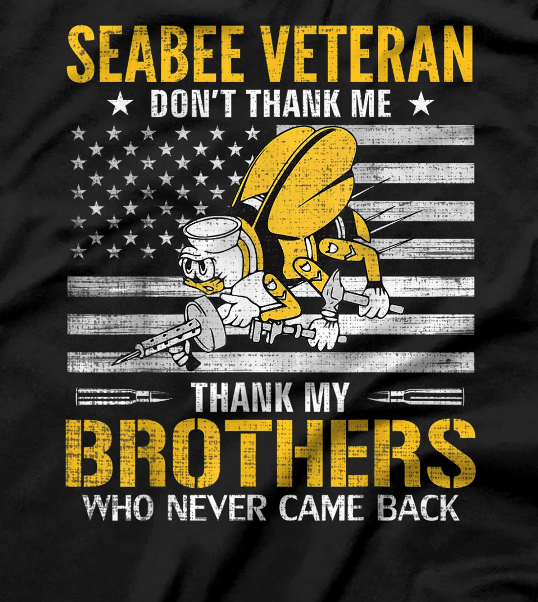 Seabee Veteran Thank My Brothers With American Flag Gift T-Shirt