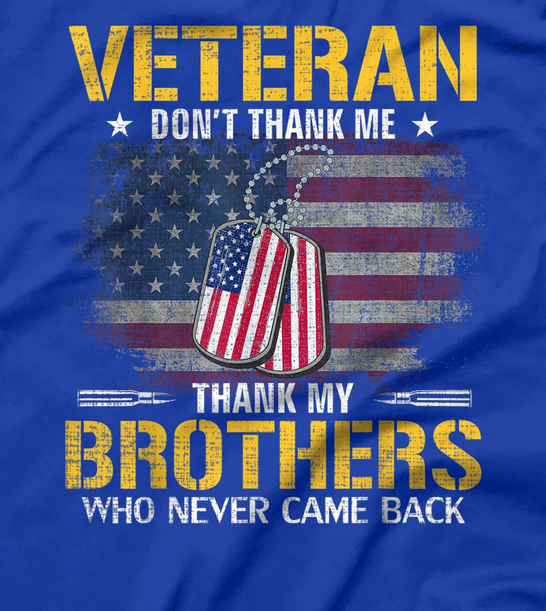 Veteran Thank My Brothers With American Flag Veteran Gift T-Shirt