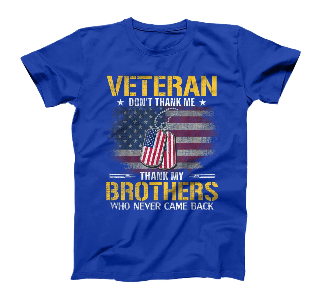 Veteran Thank My Brothers With American Flag Veteran Gift T-Shirt