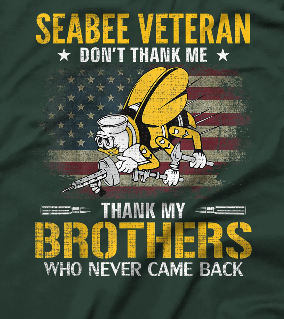 Seabee Veteran Thank My Brothers With American Flag Gift T-Shirt