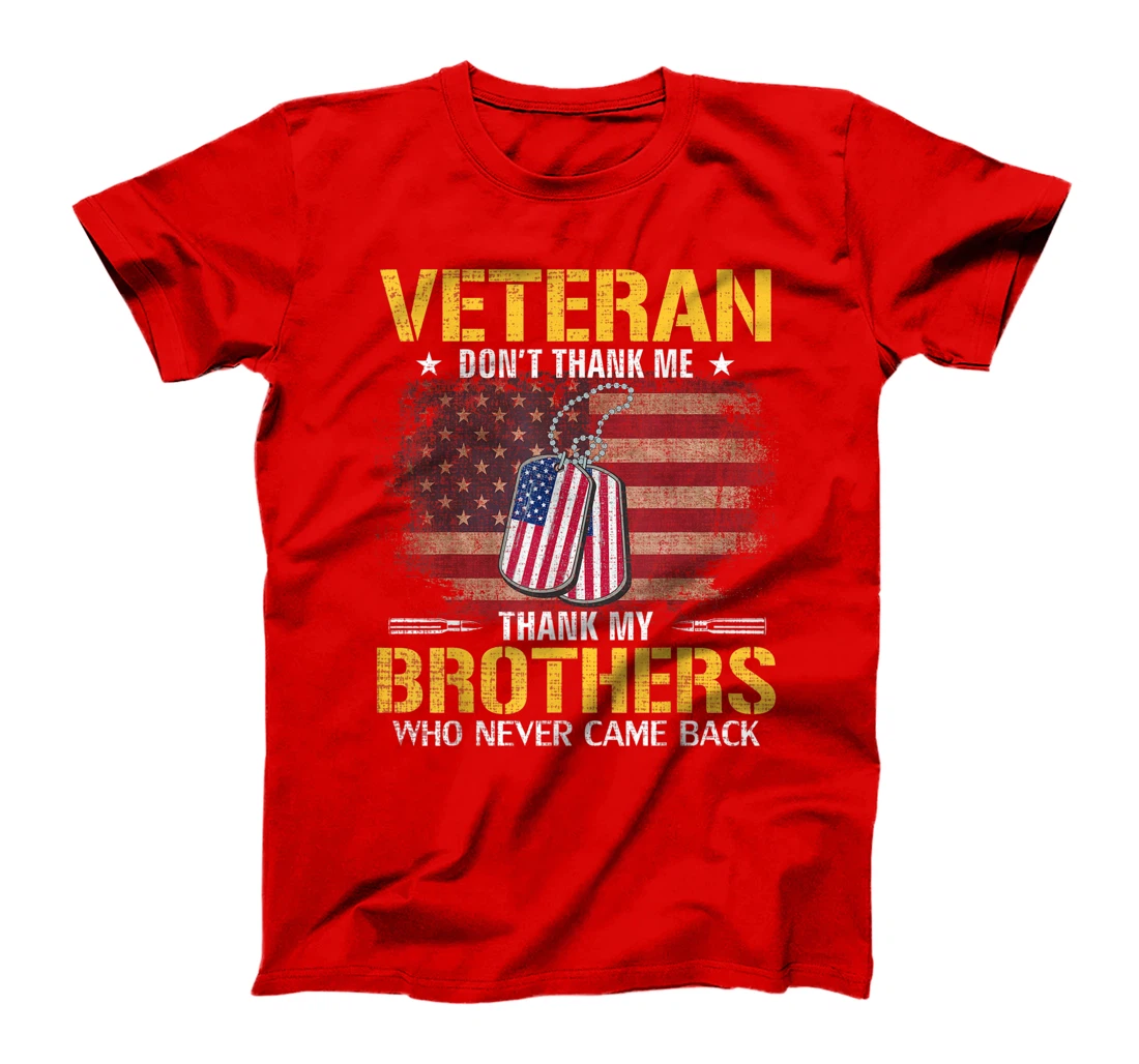 Veteran Thank My Brothers With American Flag Veteran Gift T-Shirt