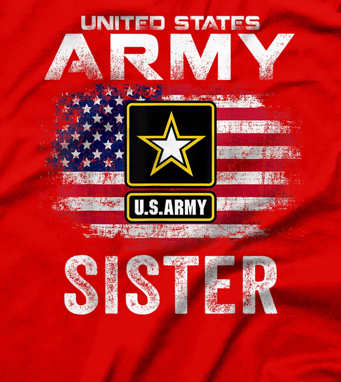 United States Army Sister With American Flag Veteran Gift T-Shirt