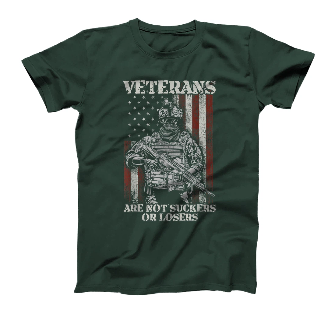Veterans Are Not Suckers Or Losers T-Shirt