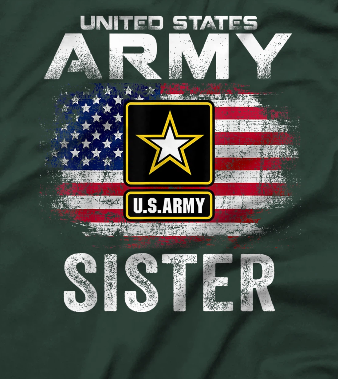 United States Army Sister With American Flag Veteran Gift T-Shirt