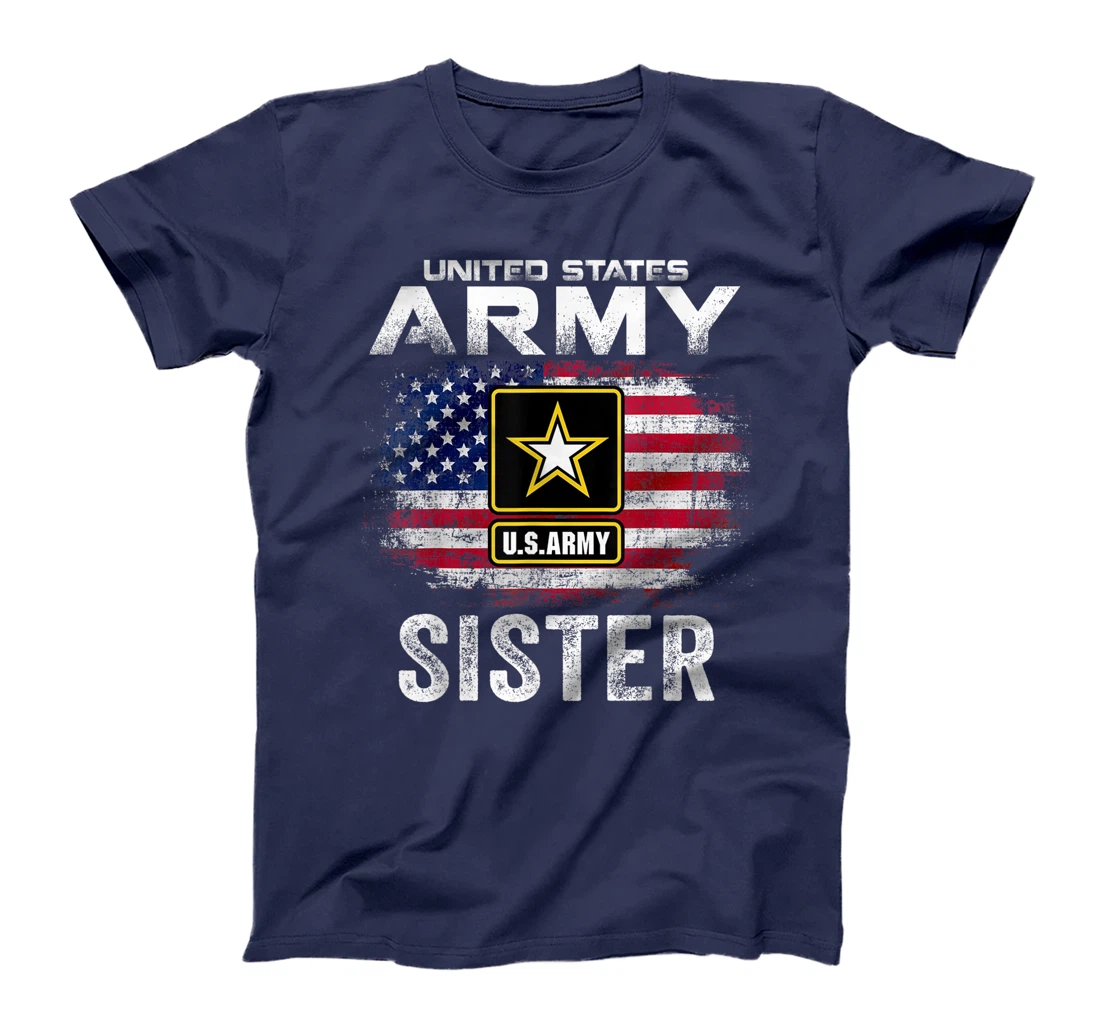 United States Army Sister With American Flag Veteran Gift T-Shirt