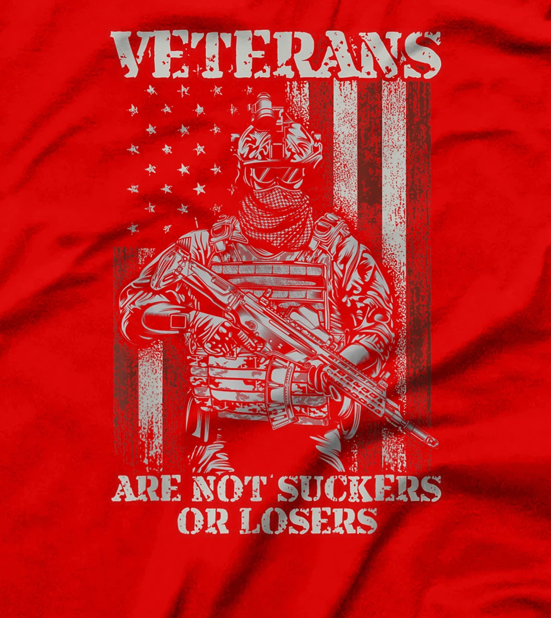 Veterans Are Not Suckers Or Losers T-Shirt