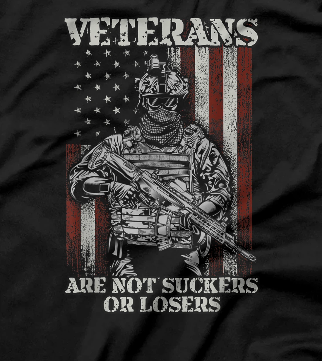 Veterans Are Not Suckers Or Losers T-Shirt