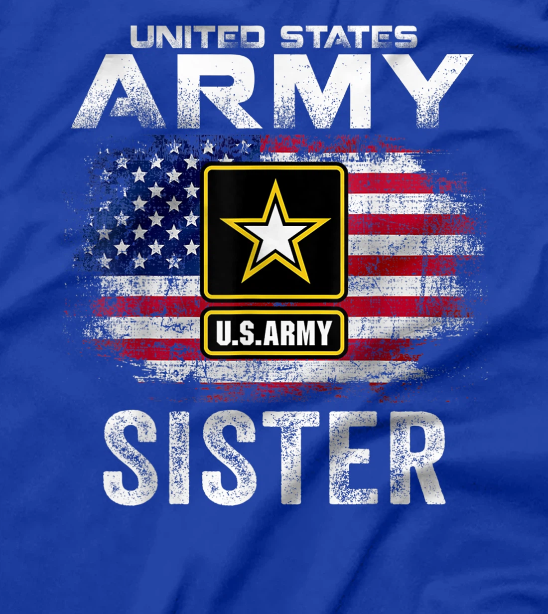 United States Army Sister With American Flag Veteran Gift T-Shirt
