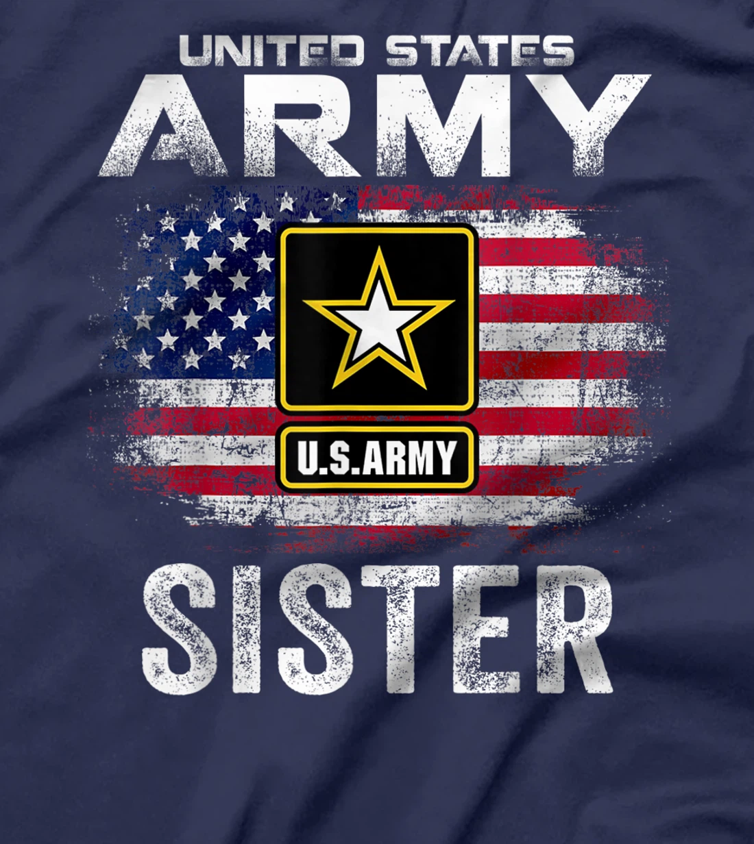 United States Army Sister With American Flag Veteran Gift T-Shirt