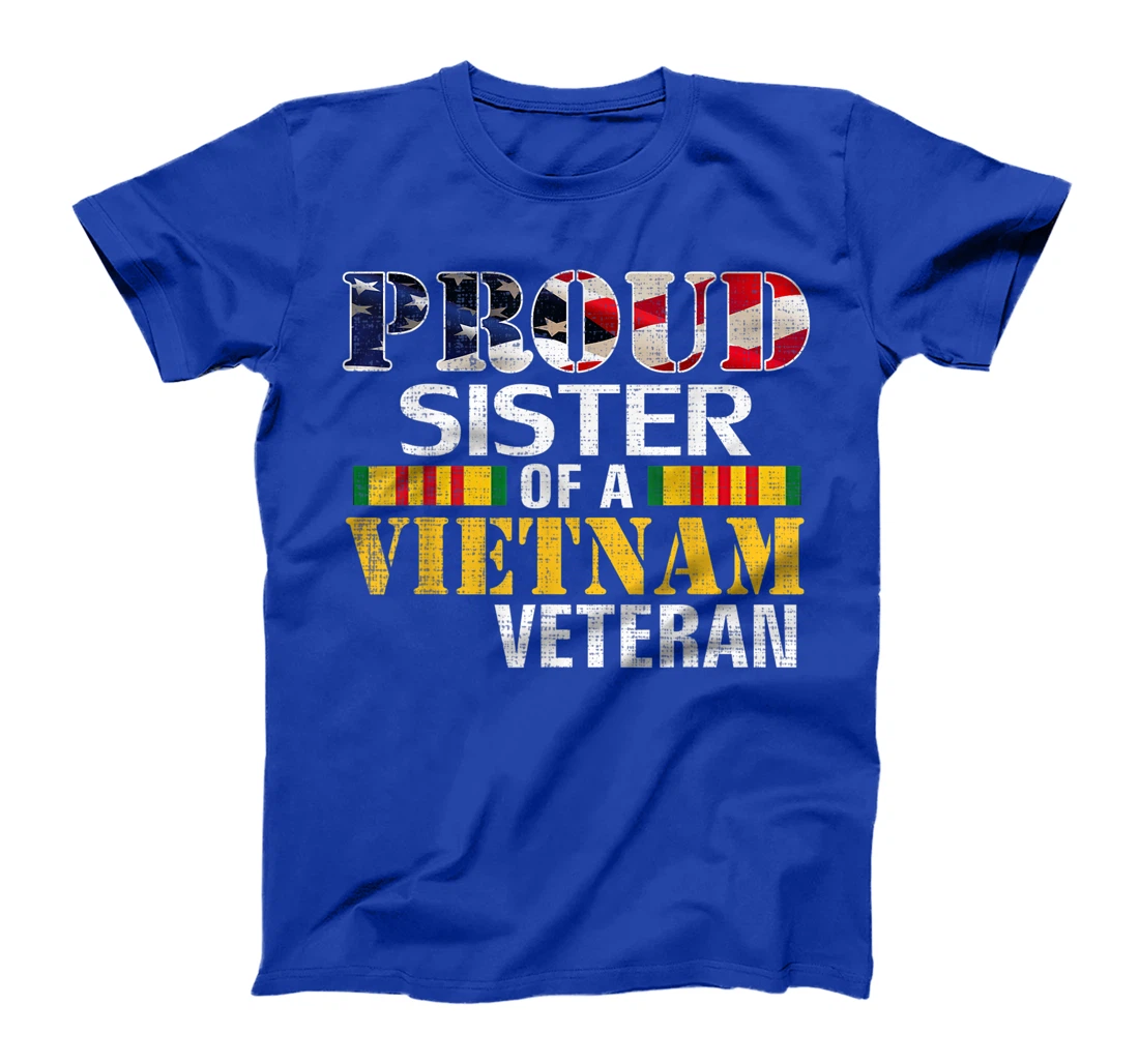 Proud Sister Of A Vietnam Veteran Gift For Veteran Day T-Shirt