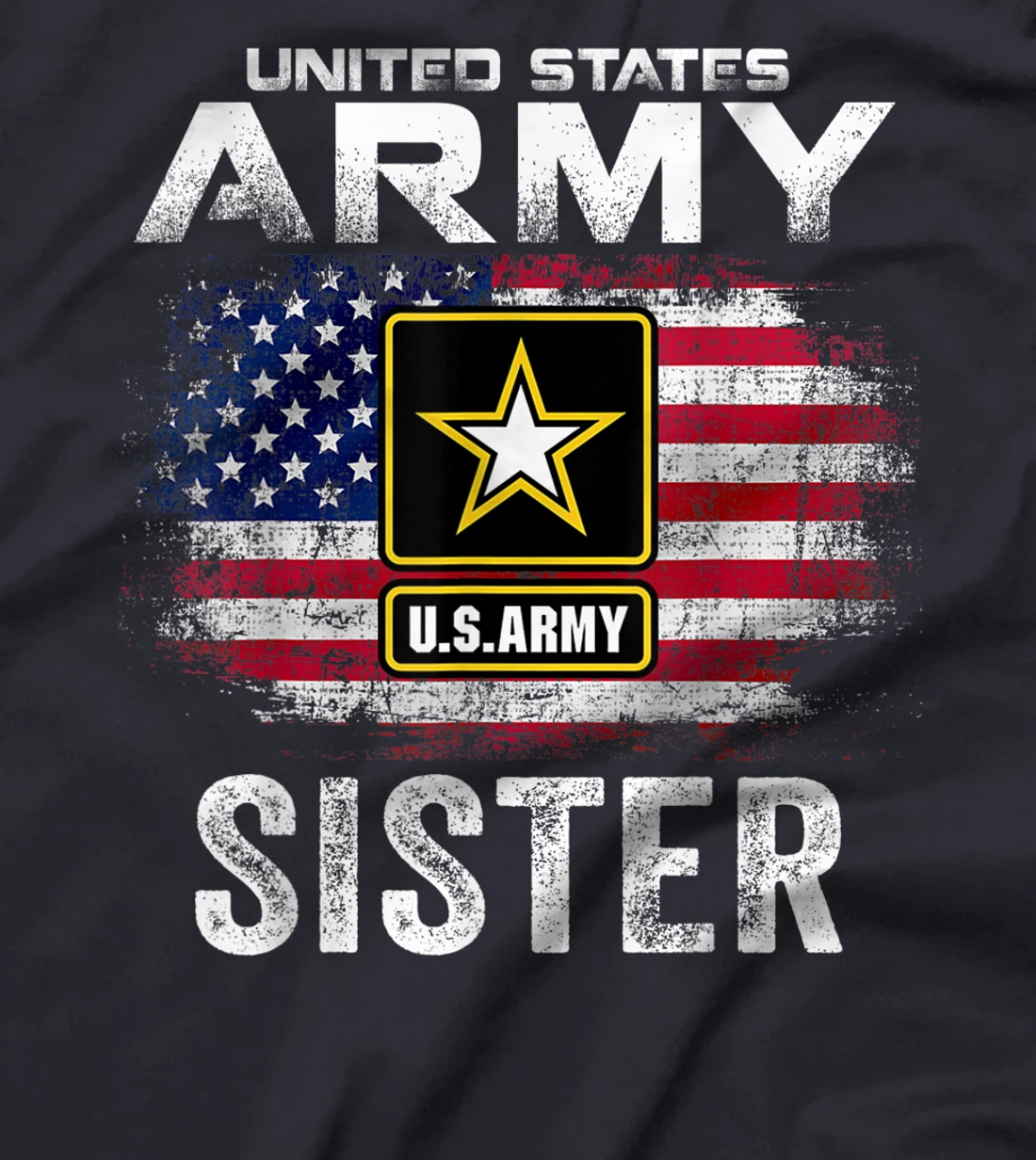 United States Army Sister With American Flag Veteran Gift T-Shirt