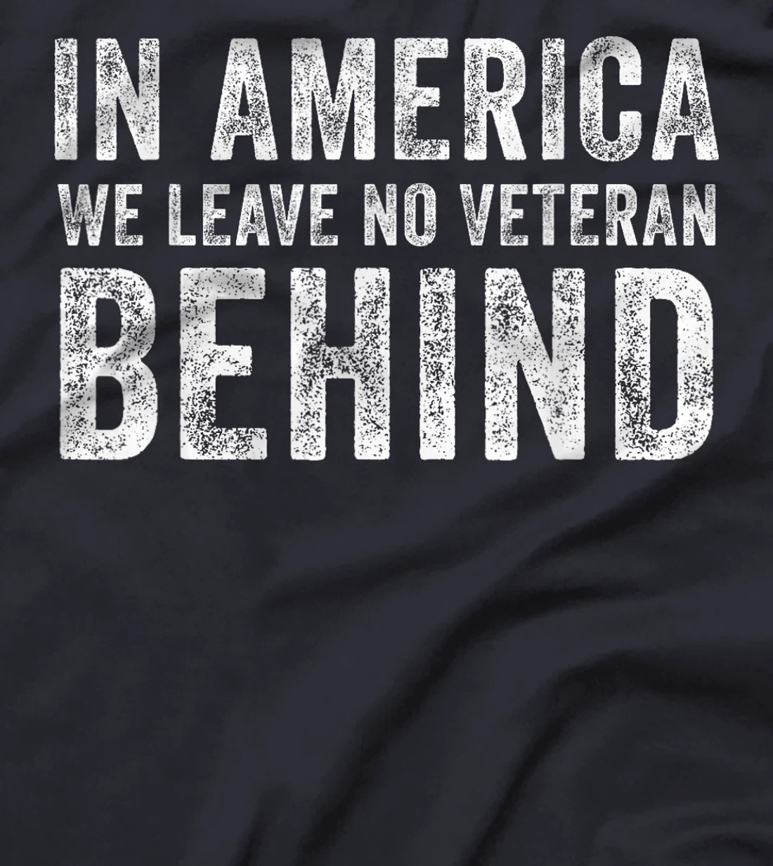 In America We Leave No Veteran Behind US Flag 4th Of July T-Shirt