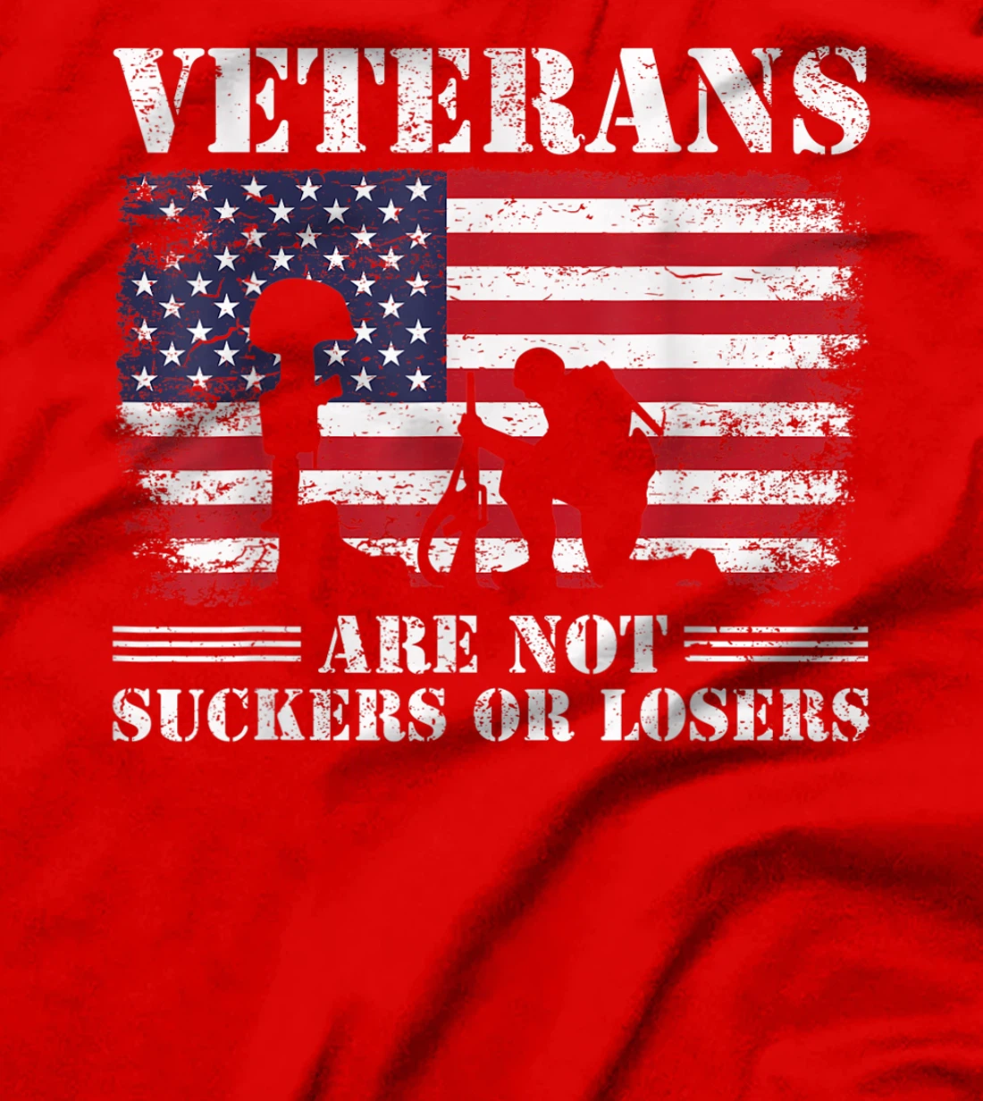 US Veterans Gift Respect Veterans Are Not Suckers Or Losers T-Shirt