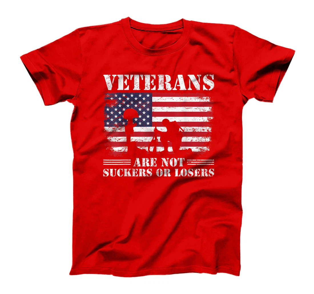 US Veterans Gift Respect Veterans Are Not Suckers Or Losers T-Shirt