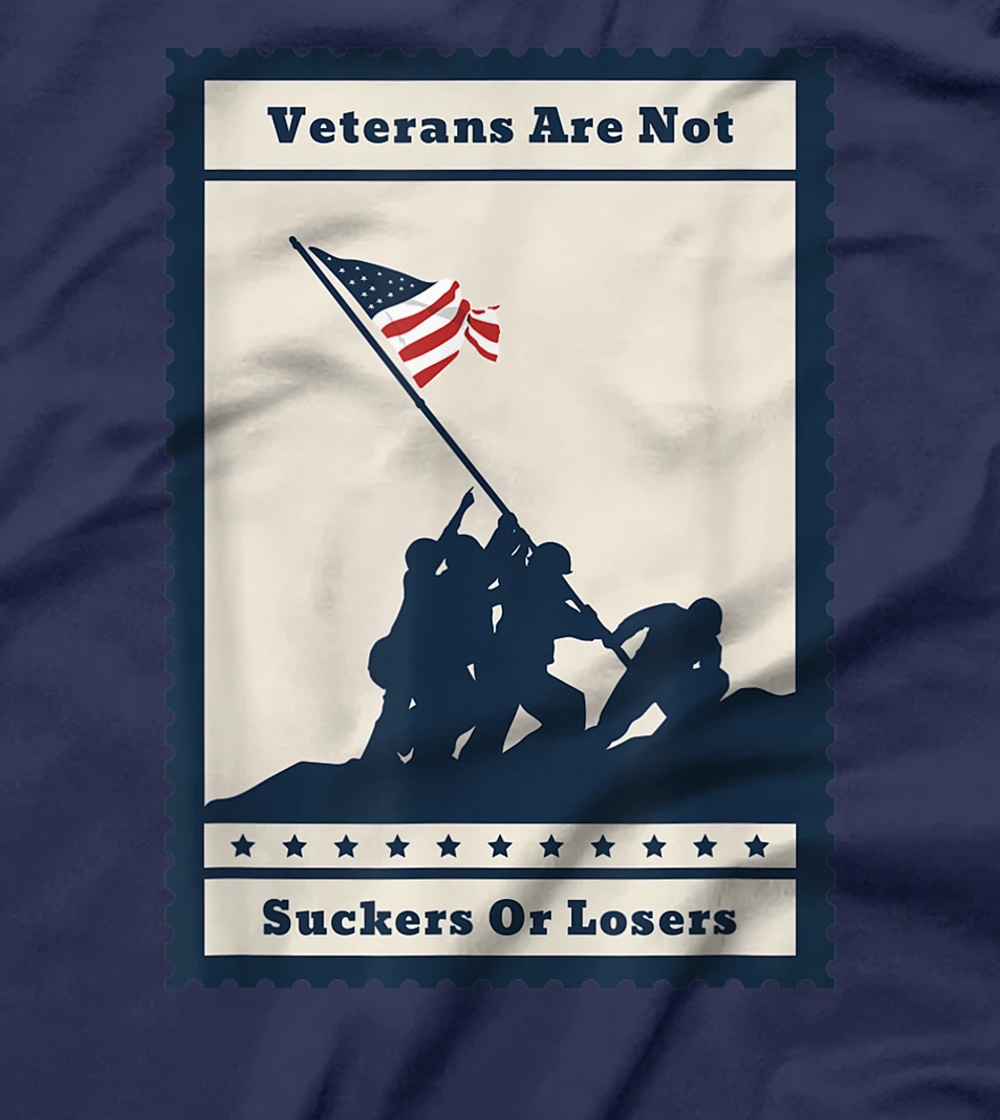 Veterans Are Not Suckers Or Losers T-Shirt