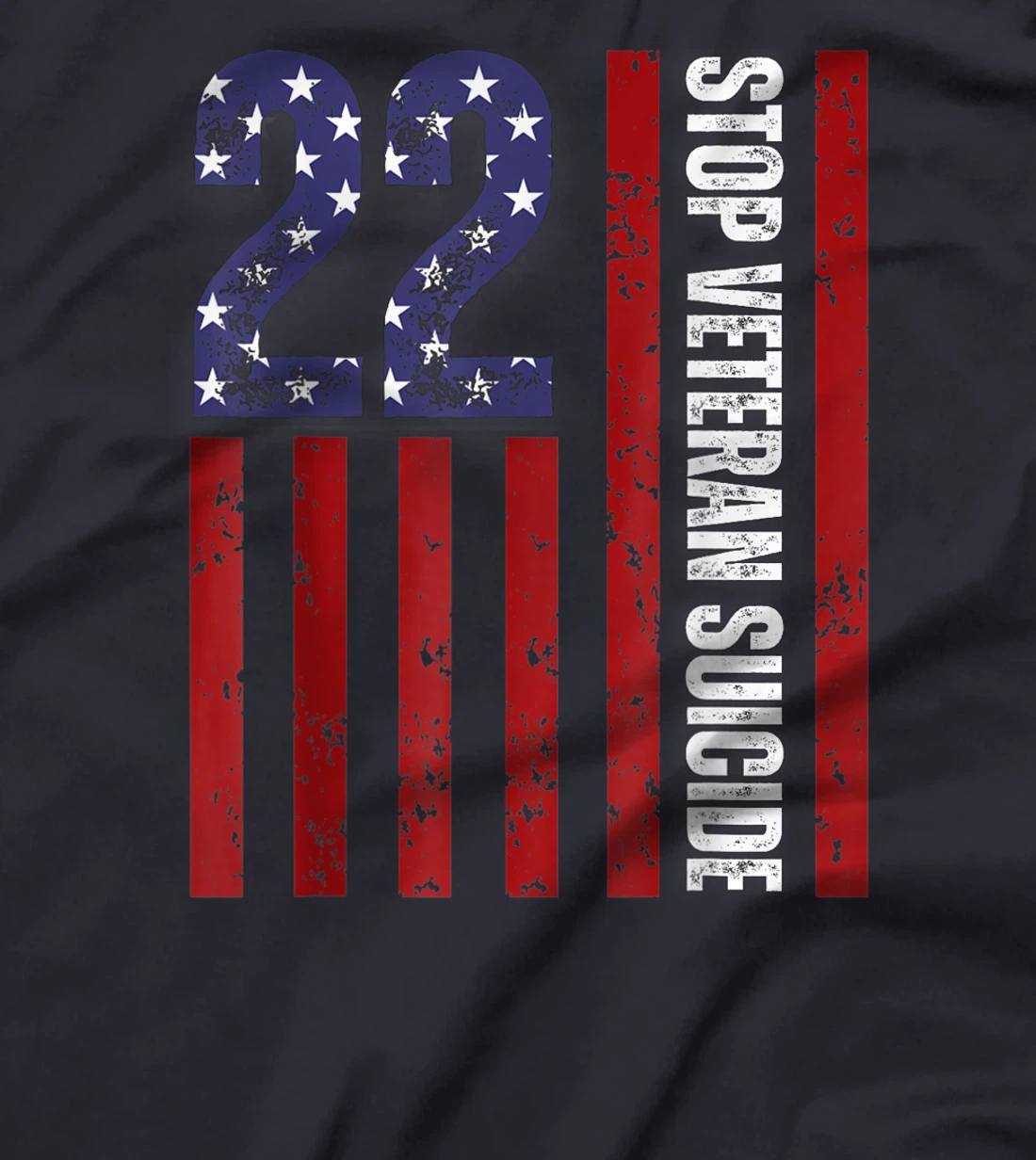 Stop Veteran Suicide Prevention Awareness 22 Veterans A Day T-Shirt