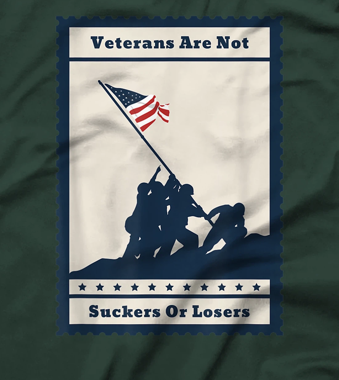 Veterans Are Not Suckers Or Losers T-Shirt