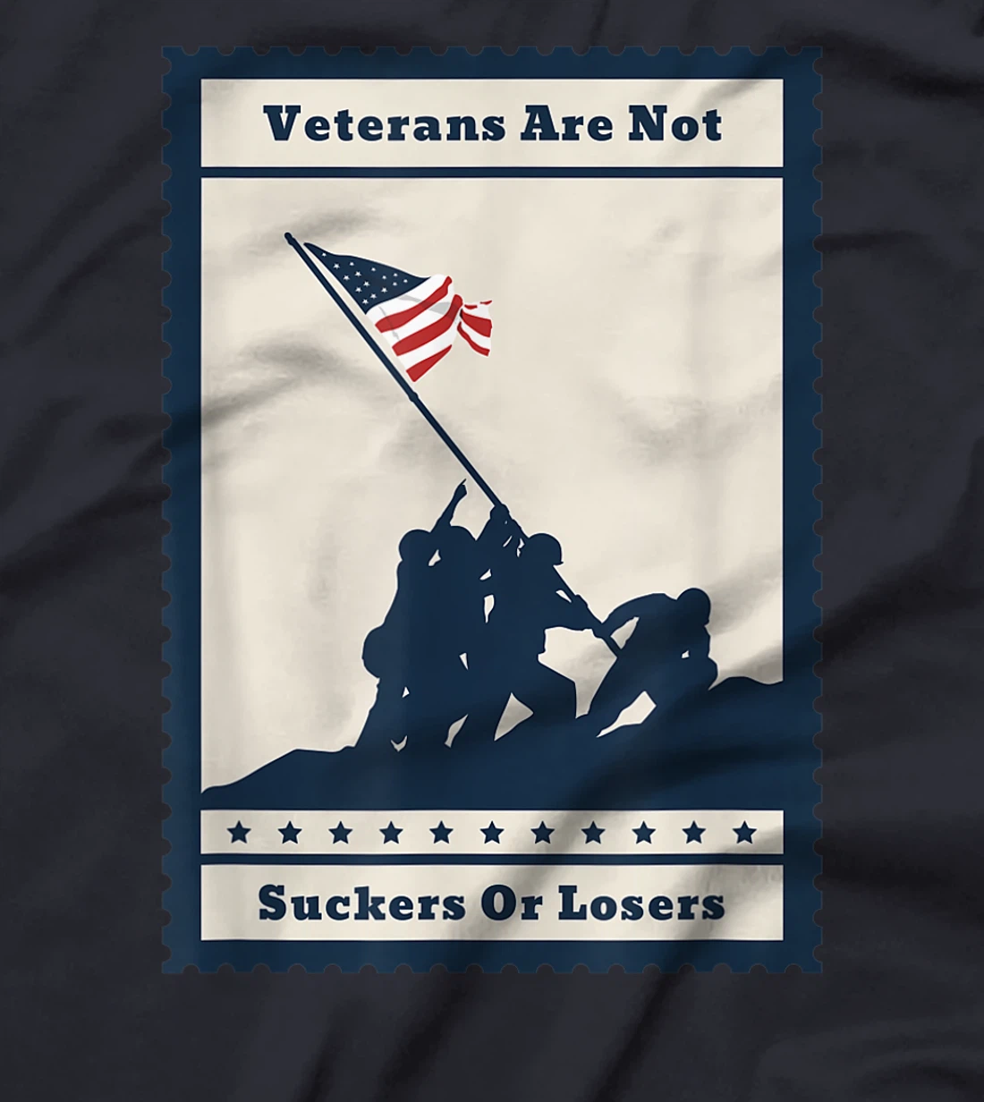 Veterans Are Not Suckers Or Losers T-Shirt