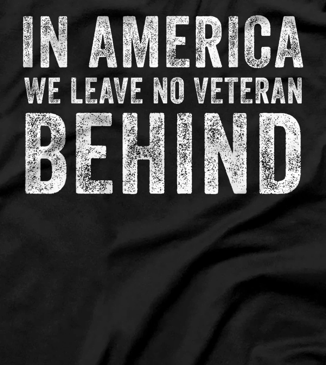 In America We Leave No Veteran Behind US Flag 4th Of July T-Shirt