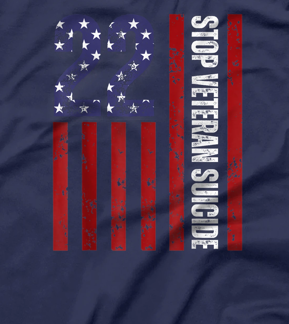 Stop Veteran Suicide Prevention Awareness 22 Veterans A Day T-Shirt