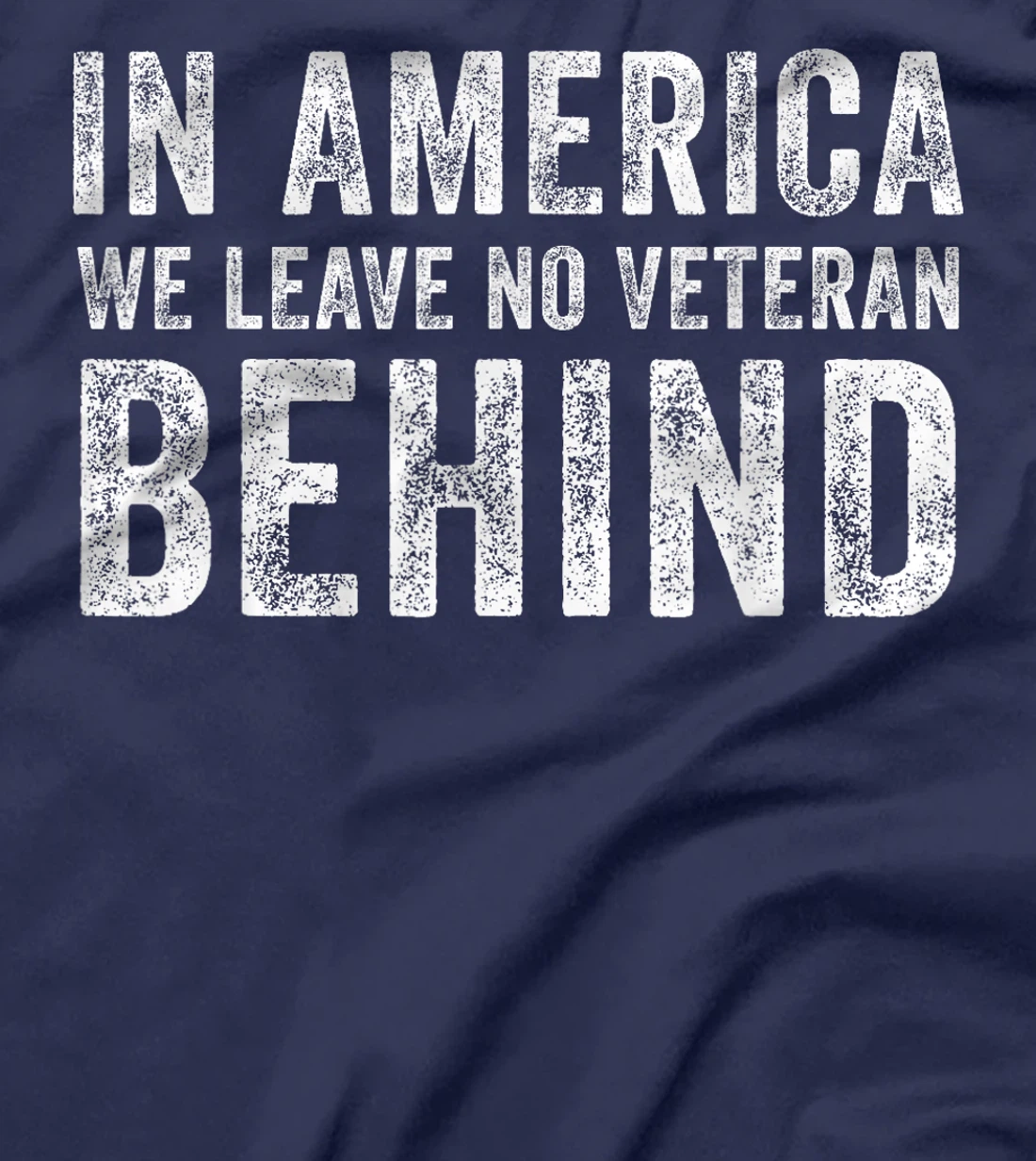 In America We Leave No Veteran Behind US Flag 4th Of July T-Shirt