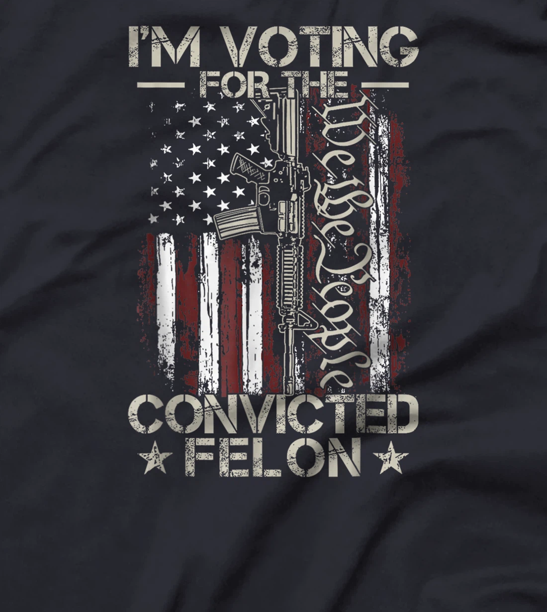 I'm Voting For The Convicted Felon Funny Pro Trump 2024 T-Shirt